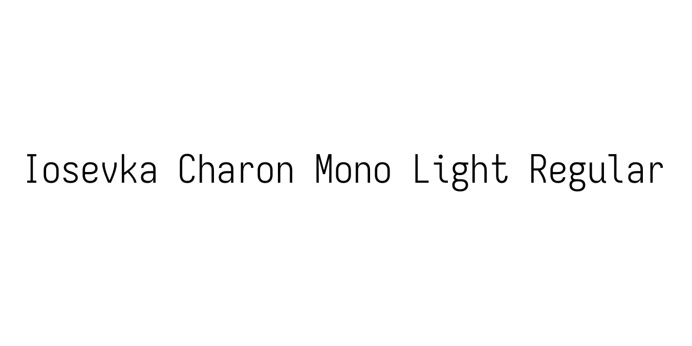 Iosevka Charon Mono Light Regular Font Preview