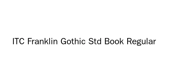 ITC Franklin Gothic Std Book Regular Font Preview