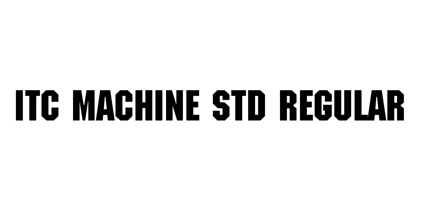ITC Machine Std Regular Font Preview