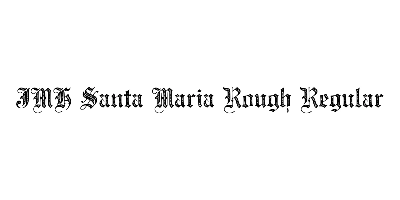 JMH Santa Maria Rough Regular Font Preview