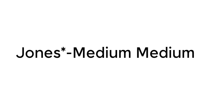 Jones*-Medium Medium Font Preview