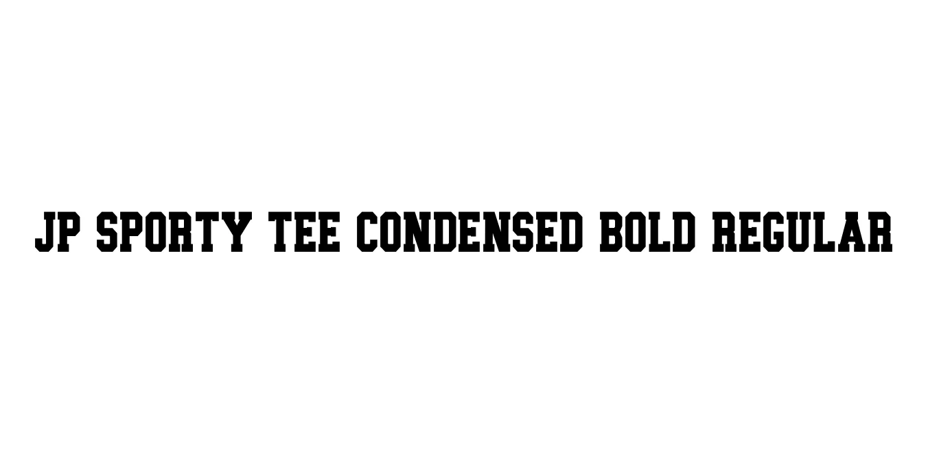 JP Sporty Tee Condensed Bold Regular Font Preview