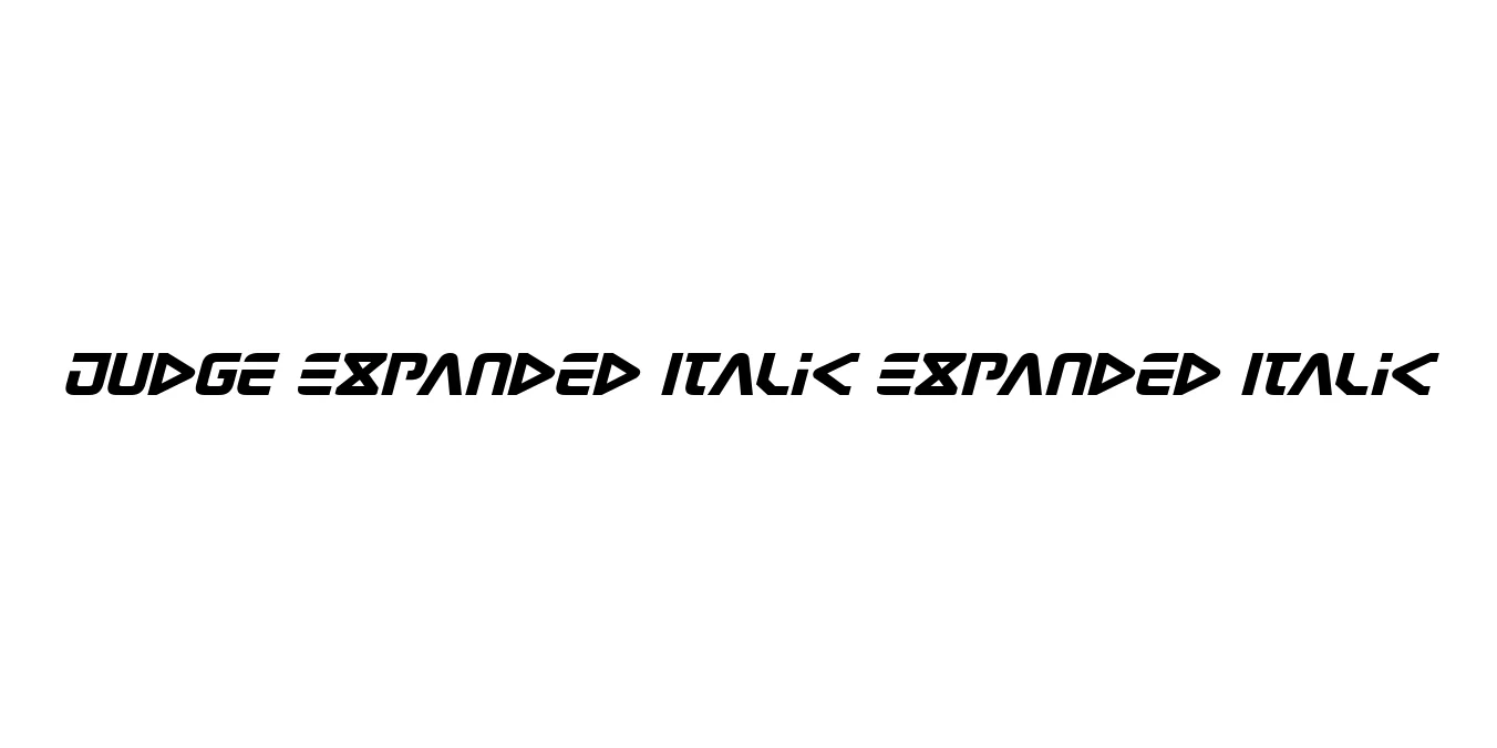Judge Expanded Italic Expanded Italic Font Preview