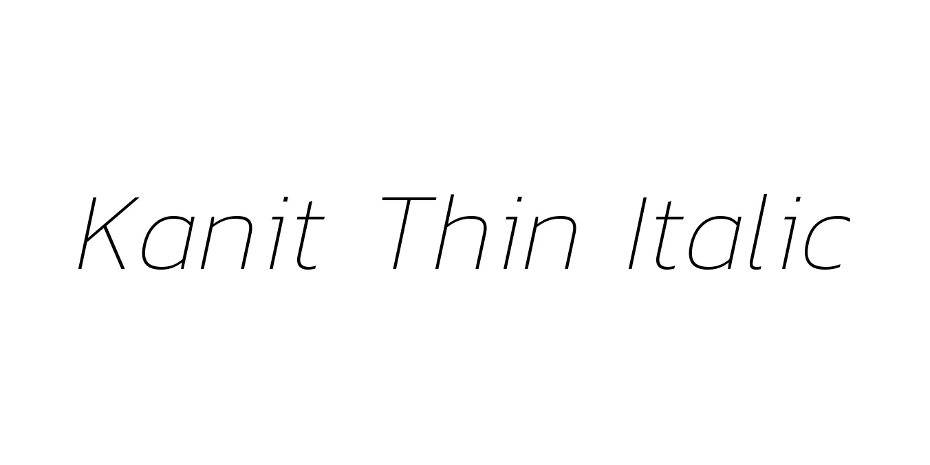 Kanit Thin Italic Font Preview