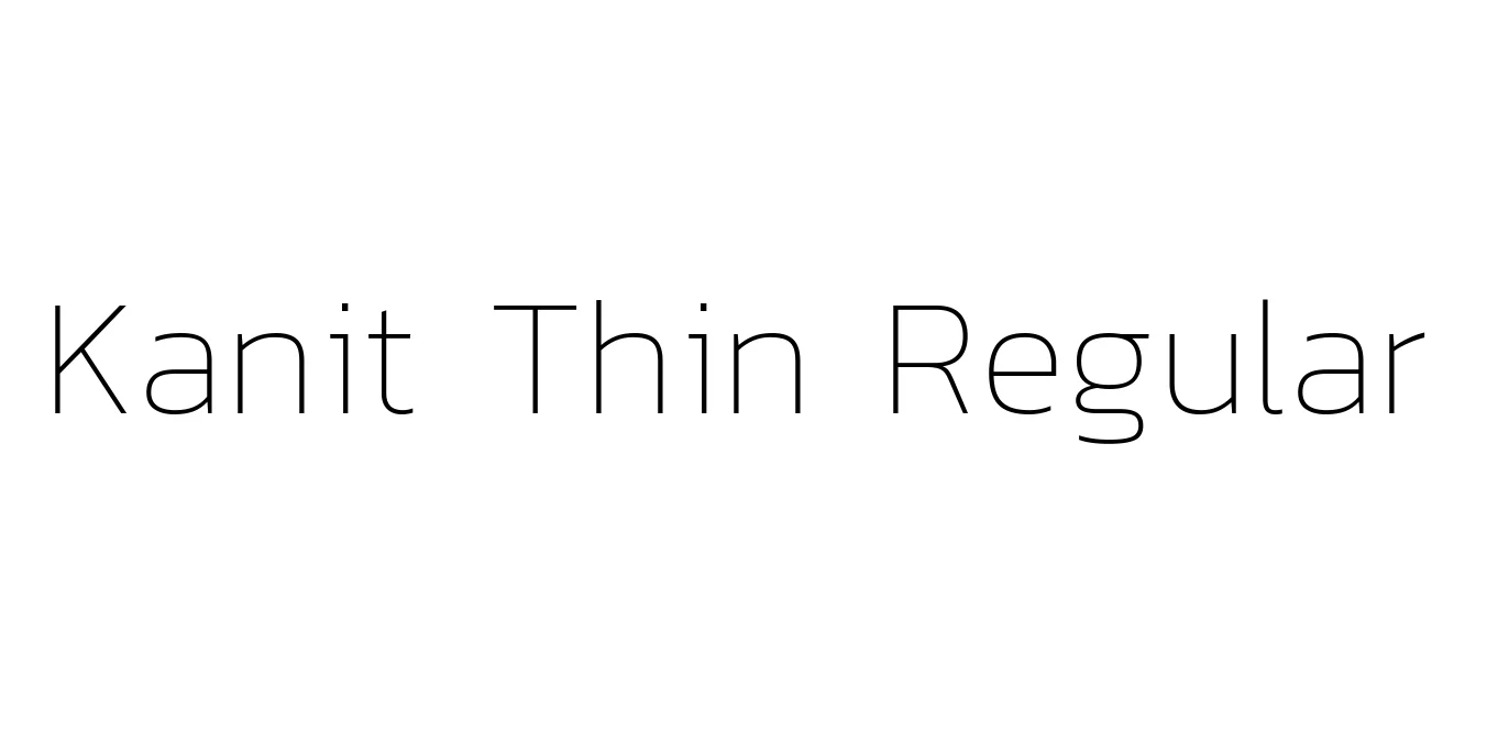 Kanit Thin Regular Font Preview