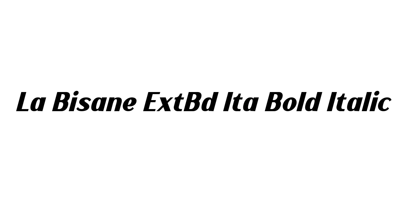 La Bisane ExtBd Ita Bold Italic Font Preview