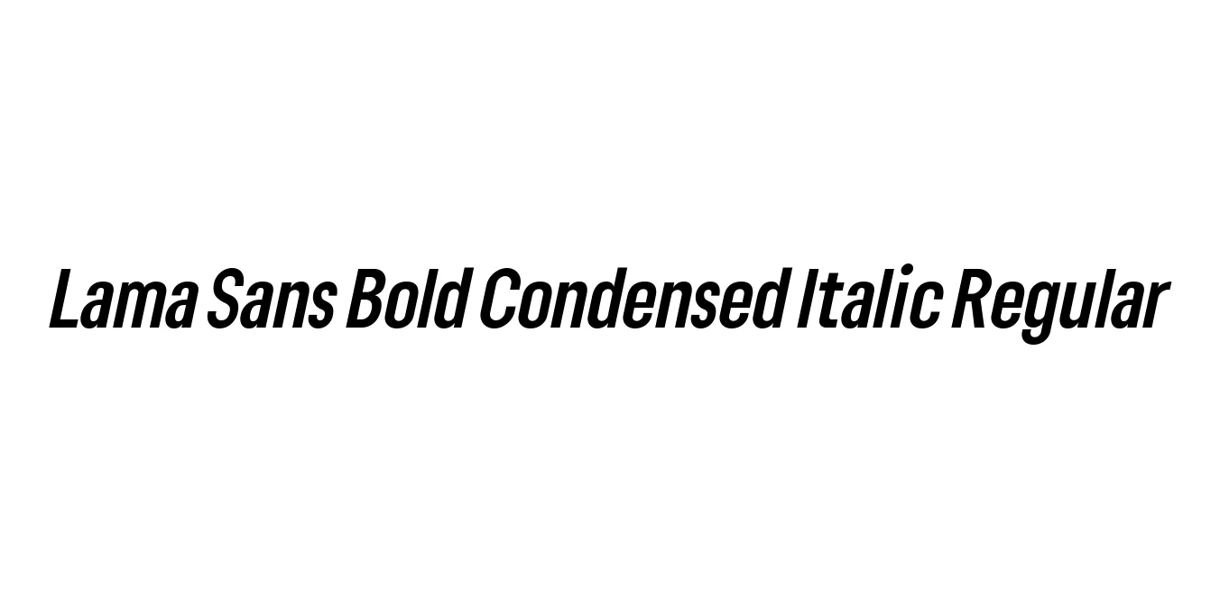 Lama Sans Bold Condensed Italic Regular Font Preview