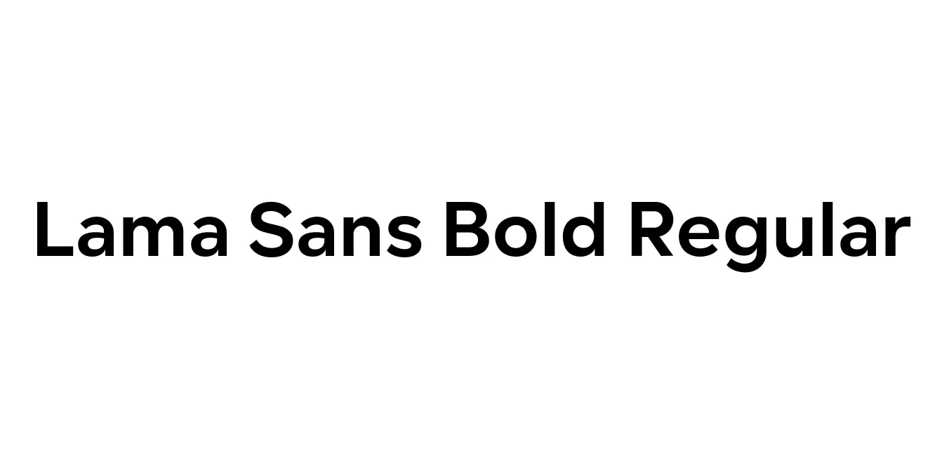 Lama Sans Bold Regular Font Preview