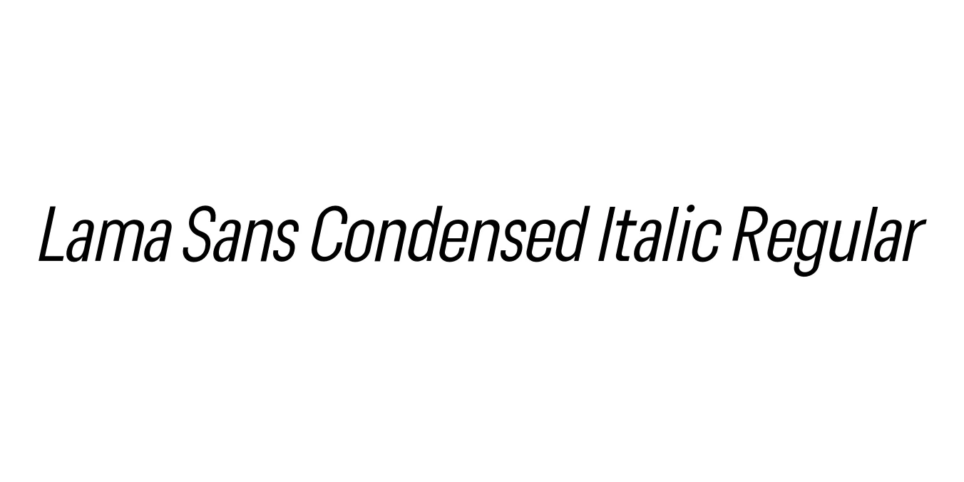 Lama Sans Condensed Italic Regular Font Preview