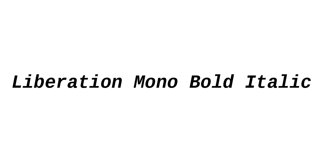 Liberation Mono Bold Italic Font Preview