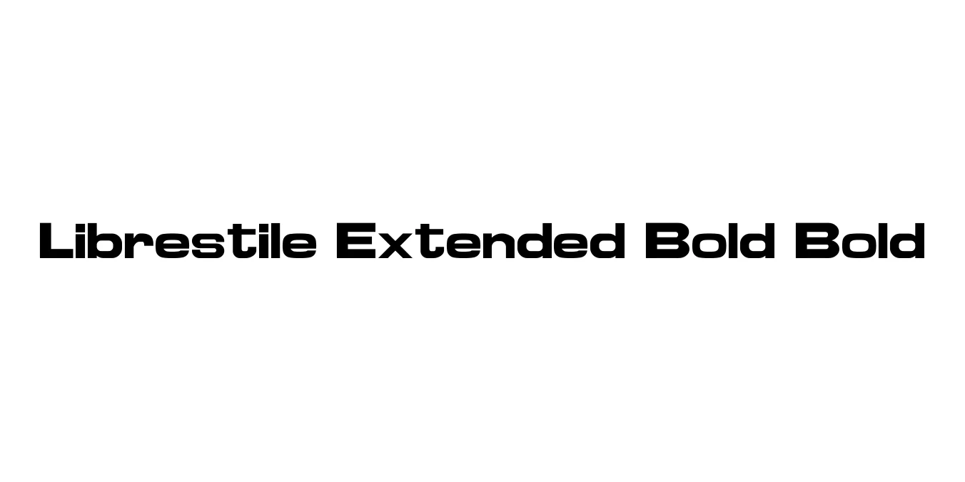 Librestile Extended Bold Bold Font Preview