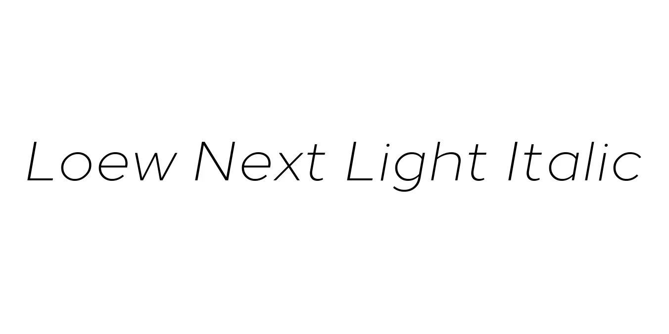 Loew Next Light Italic Font Preview