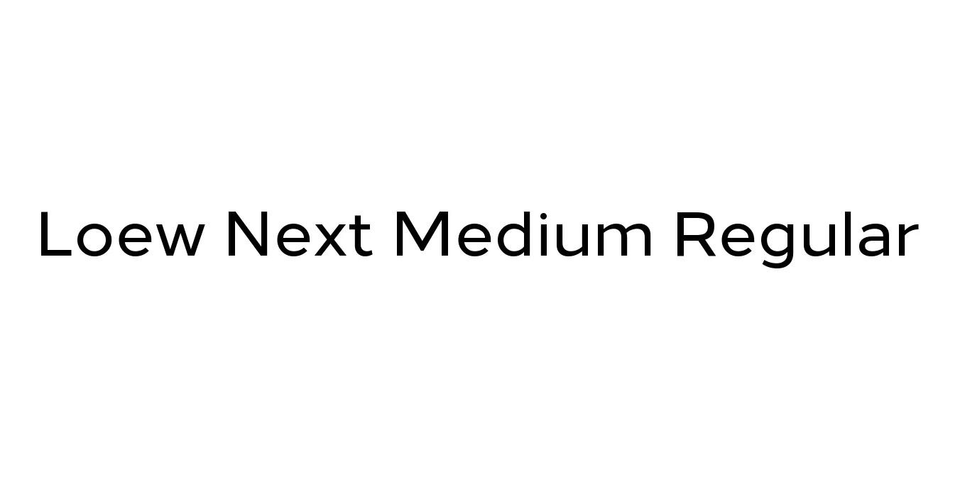 Loew Next Medium Regular Font Preview