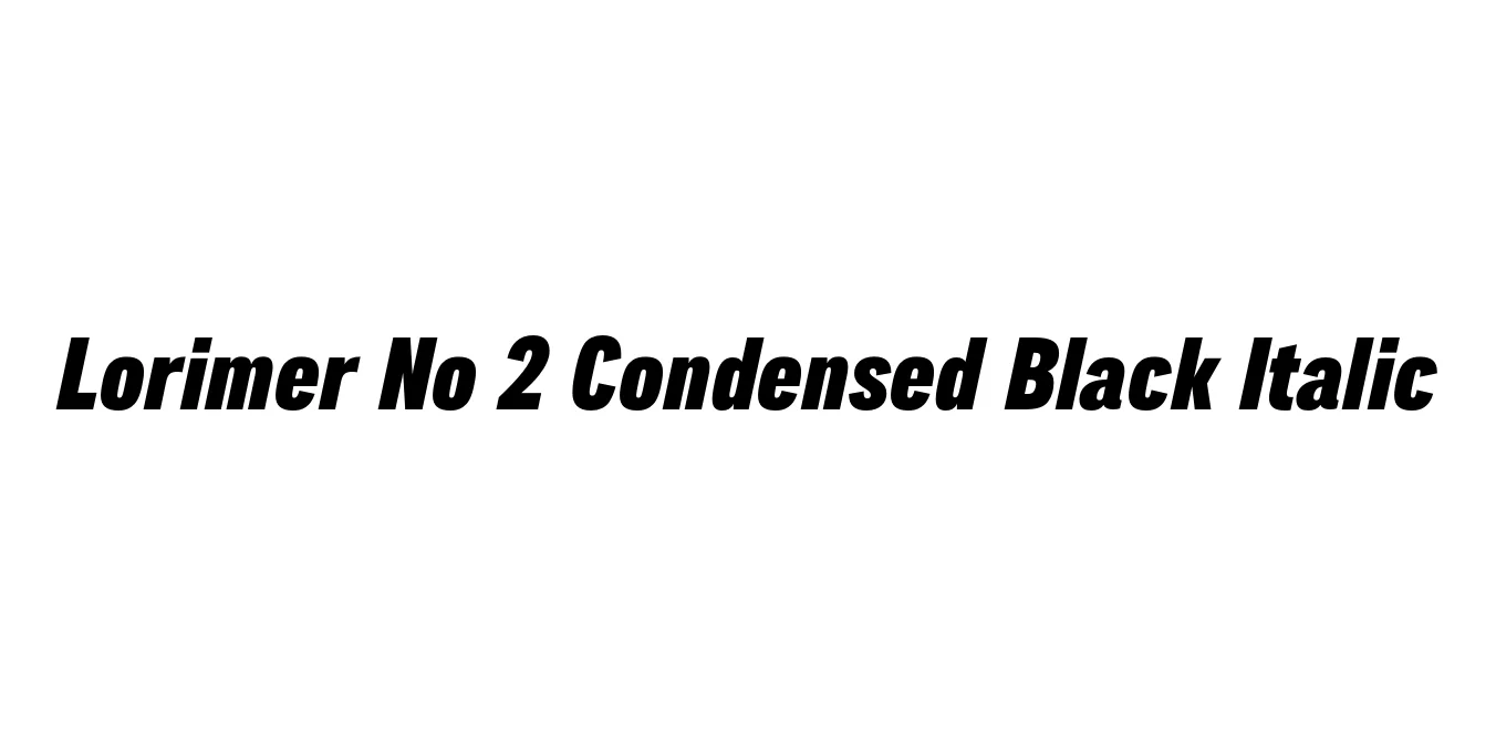 Lorimer No 2 Condensed Black Italic Font Preview