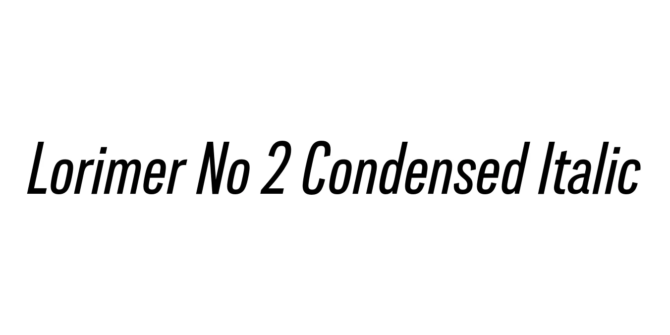 Lorimer No 2 Condensed Italic Font Preview