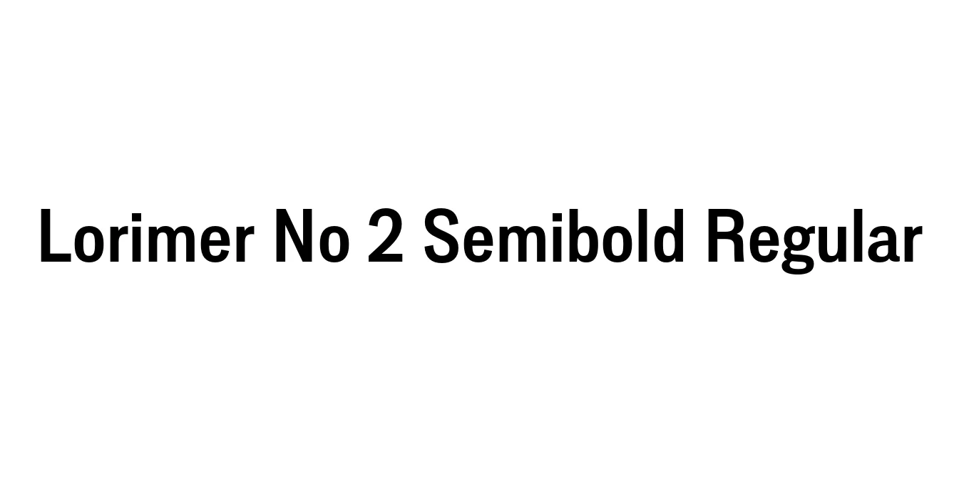 Lorimer No 2 Semibold Regular Font Preview