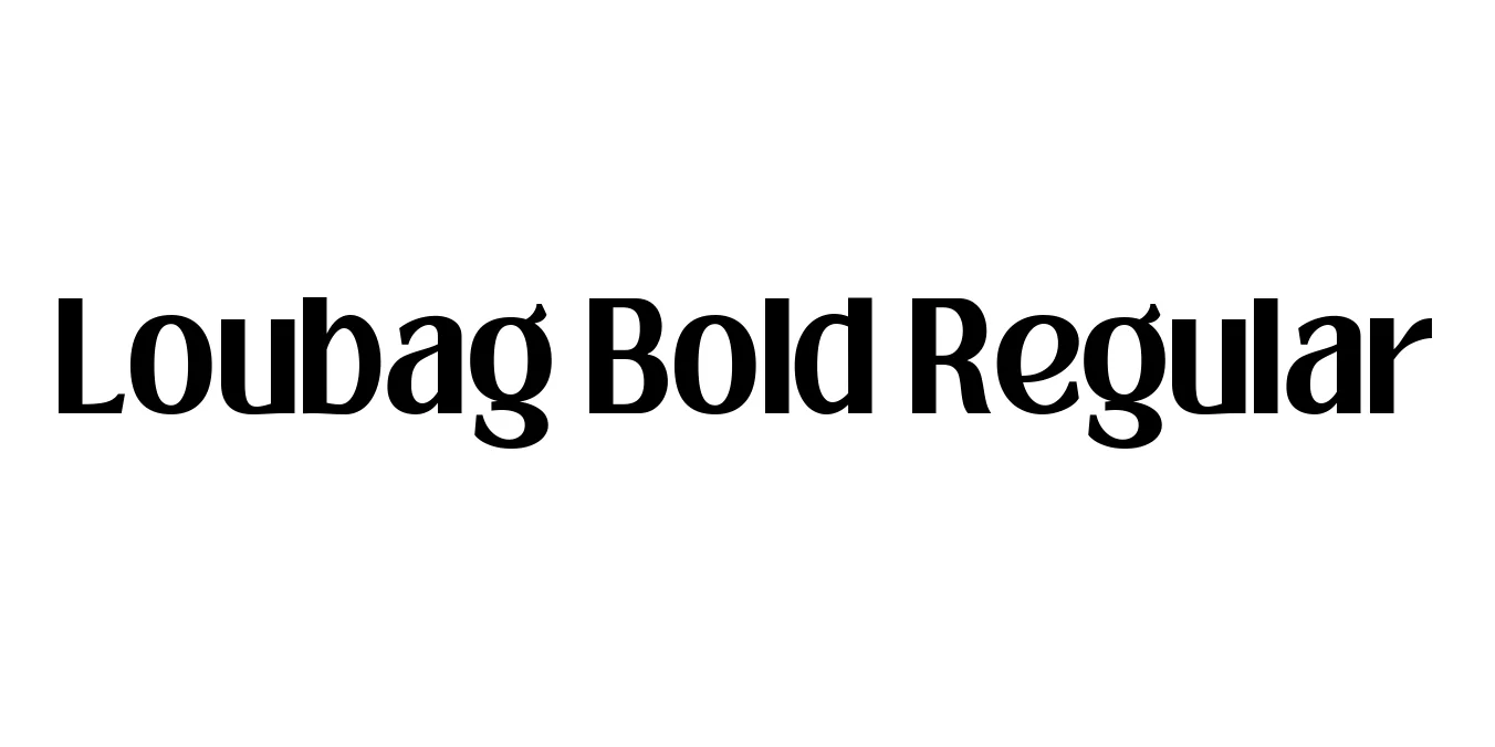 Loubag Bold Regular Font Preview