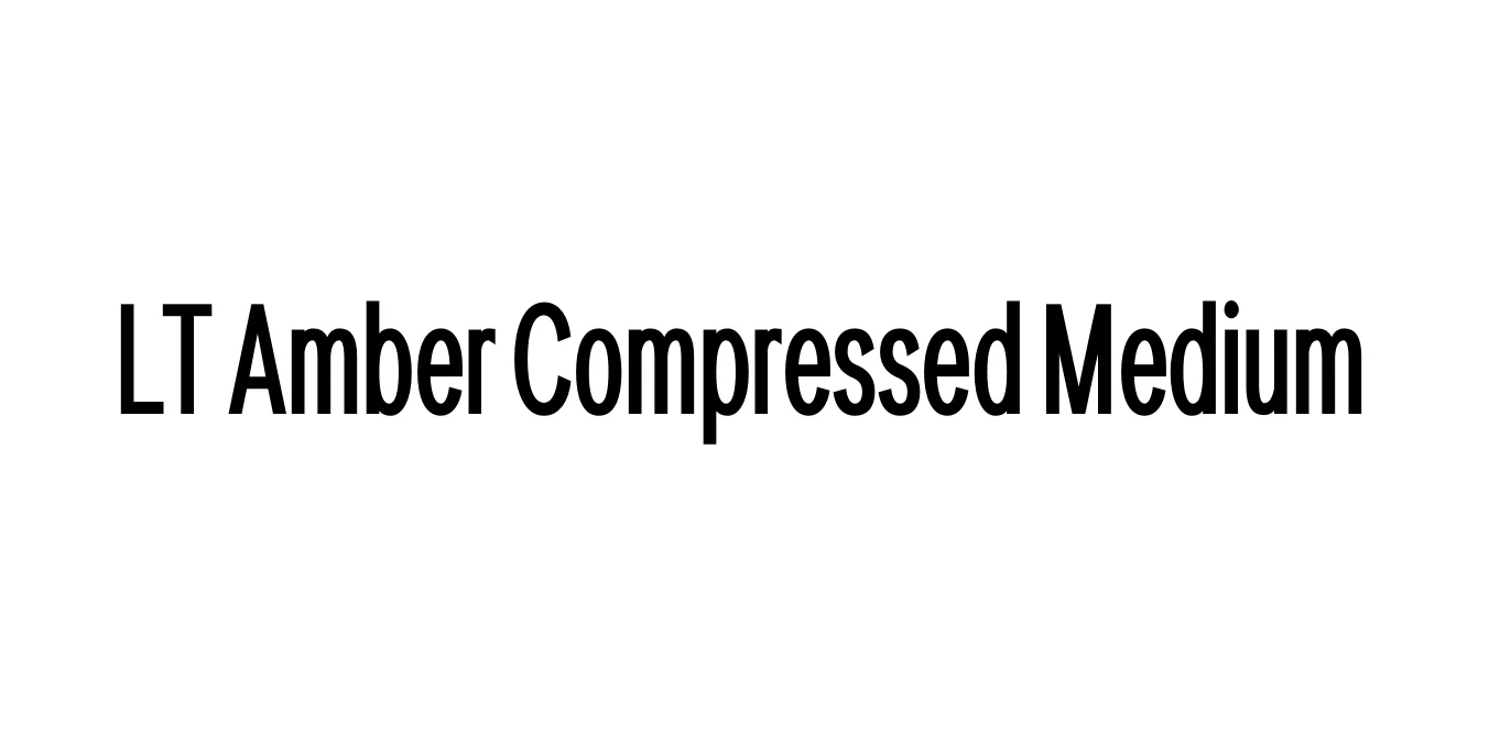 LT Amber Compressed Medium Font Preview