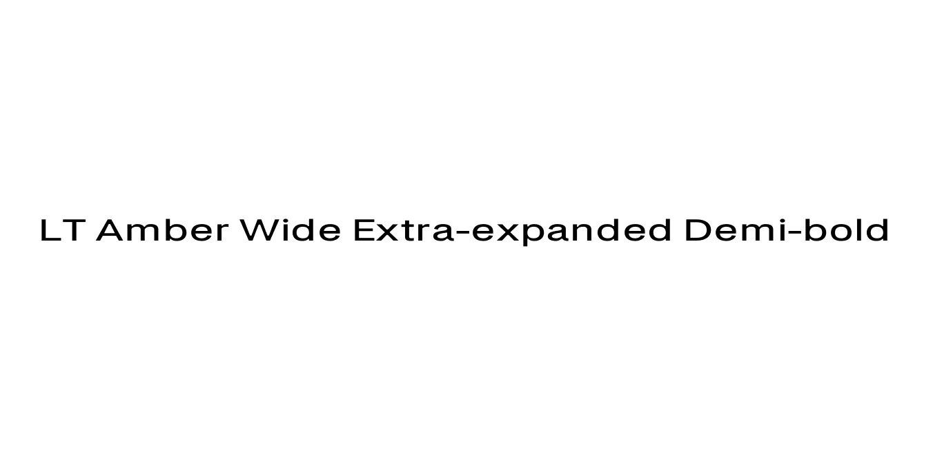 LT Amber Wide Extra-expanded Demi-bold Font Preview