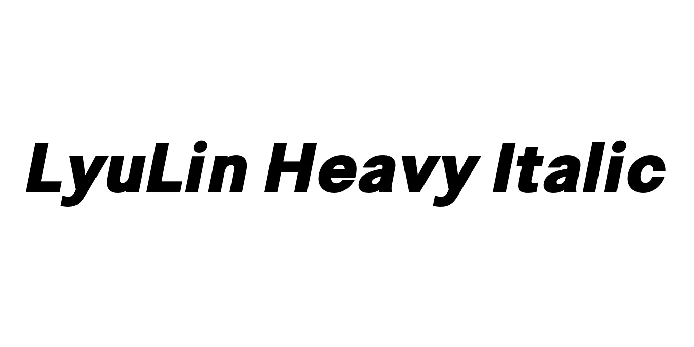 LyuLin Heavy Italic Font Preview