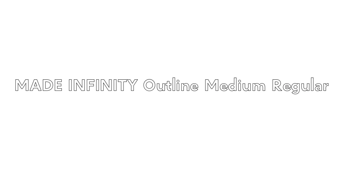 MADE INFINITY Outline Medium Regular Font Preview