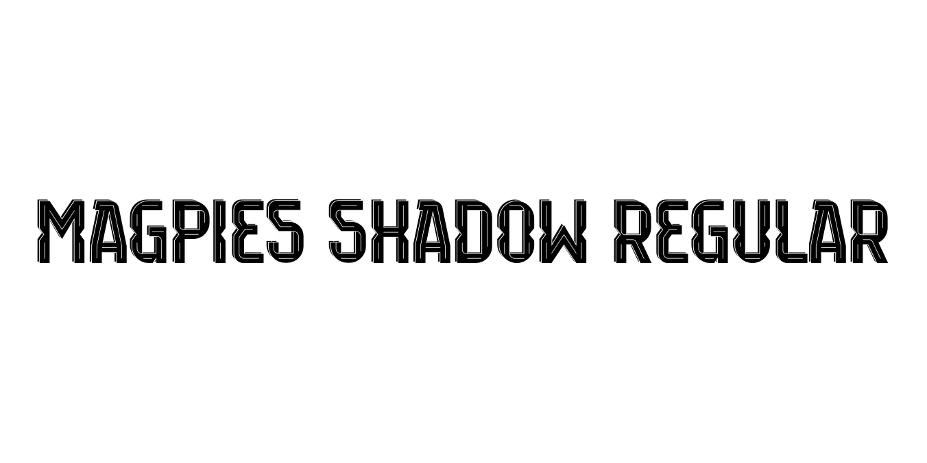 Magpies Shadow Regular Font Preview