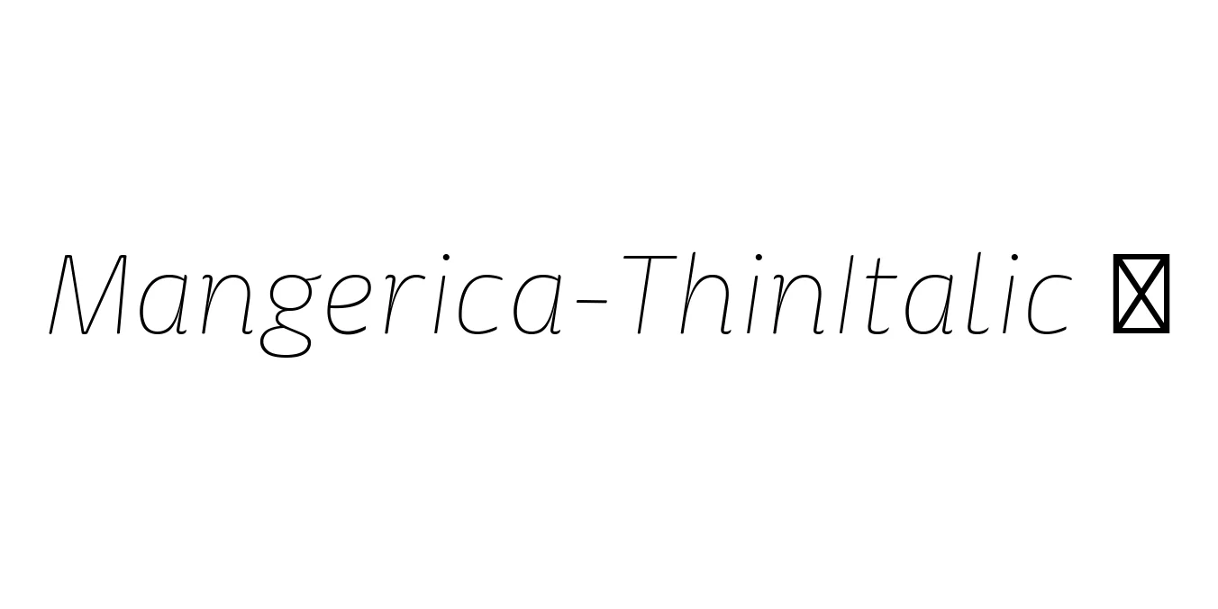 Mangerica-ThinItalic ☞ Font Preview