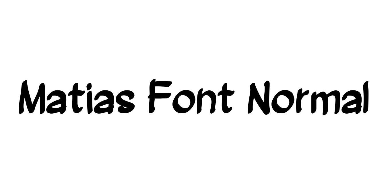 Matias Font Normal Font Preview