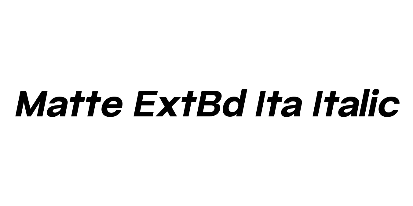 Matte ExtBd Ita Italic Font Preview