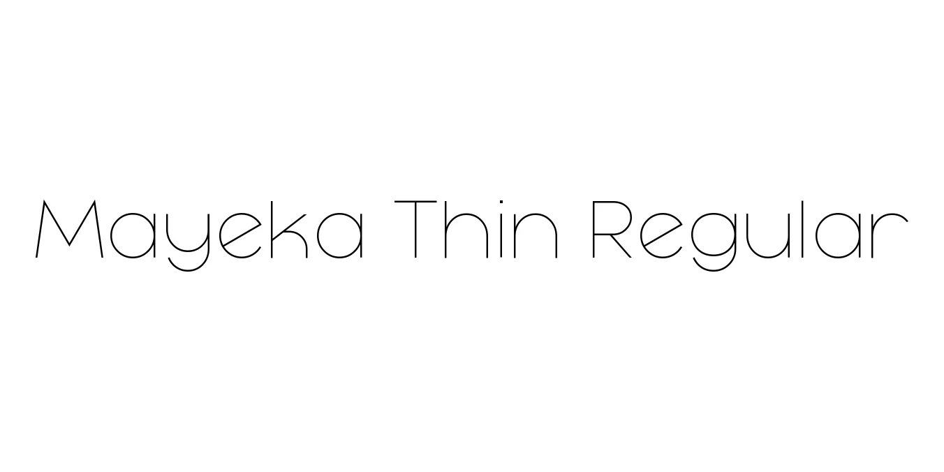 Mayeka Thin Regular Font Preview