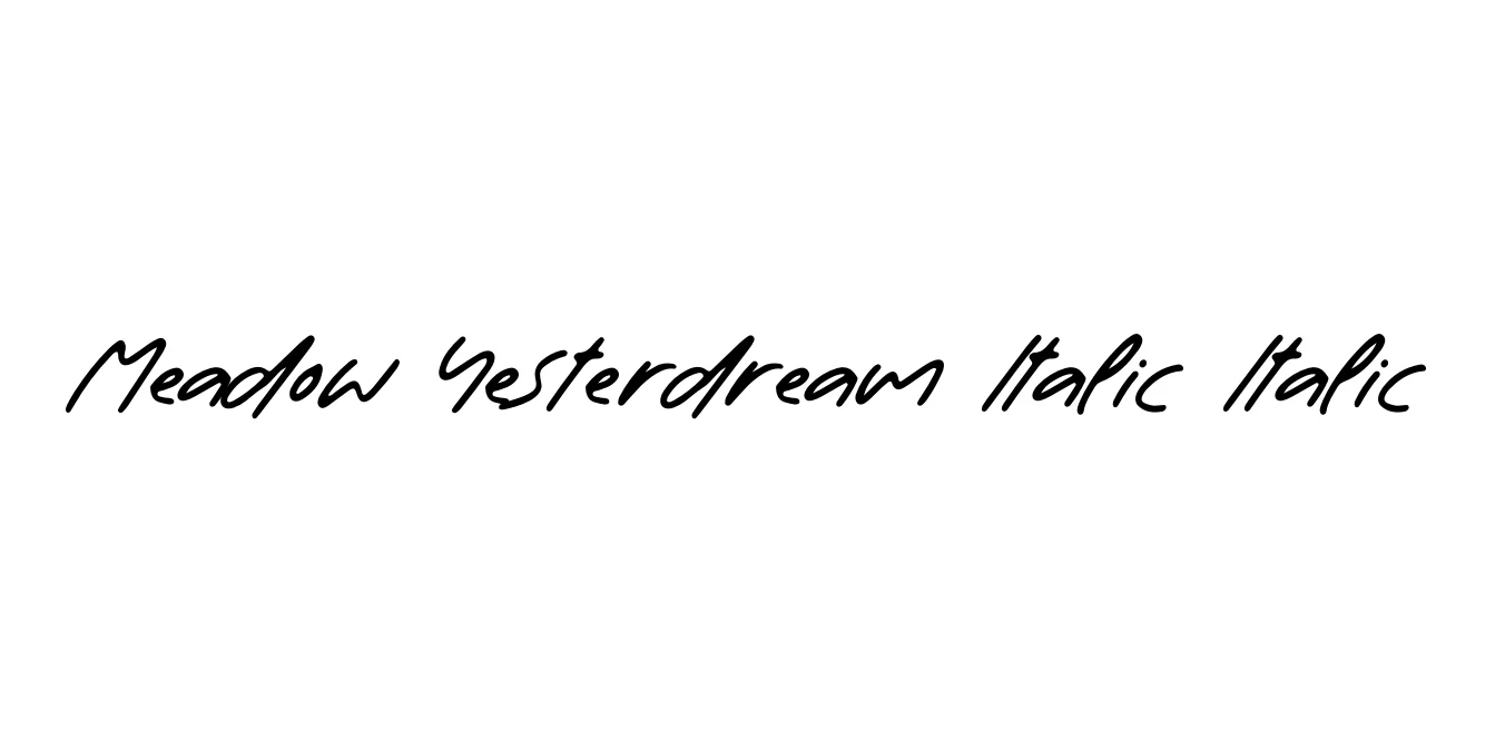 Meadow Yesterdream Italic Italic Font Preview