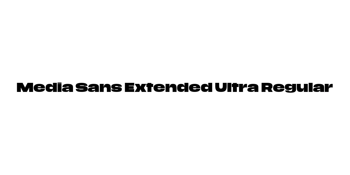 Media Sans Extended Ultra Regular Font Preview