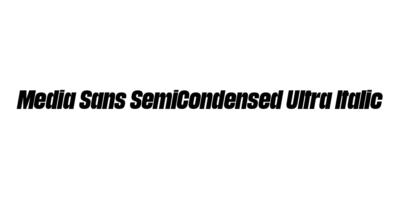 Media Sans SemiCondensed Ultra Italic Font Preview