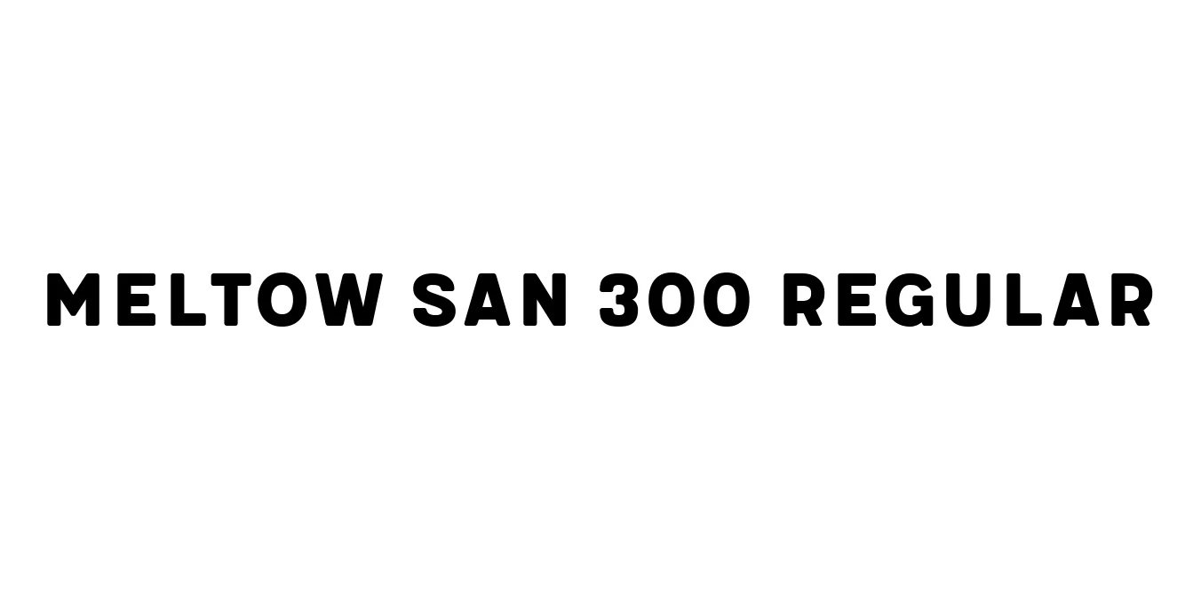 Meltow San 300 Regular Font Preview