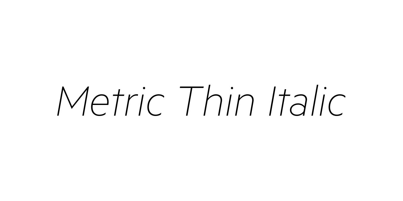 Metric Thin Italic Font Preview