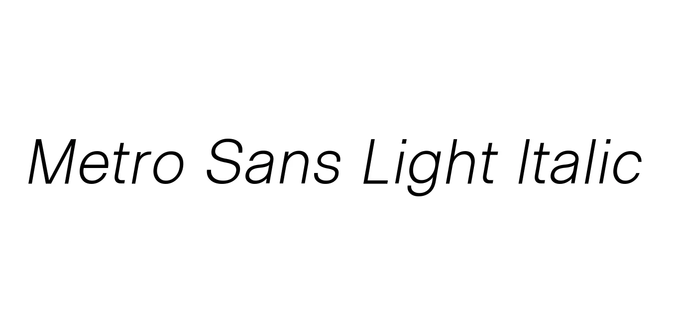Metro Sans Light Italic Font Preview