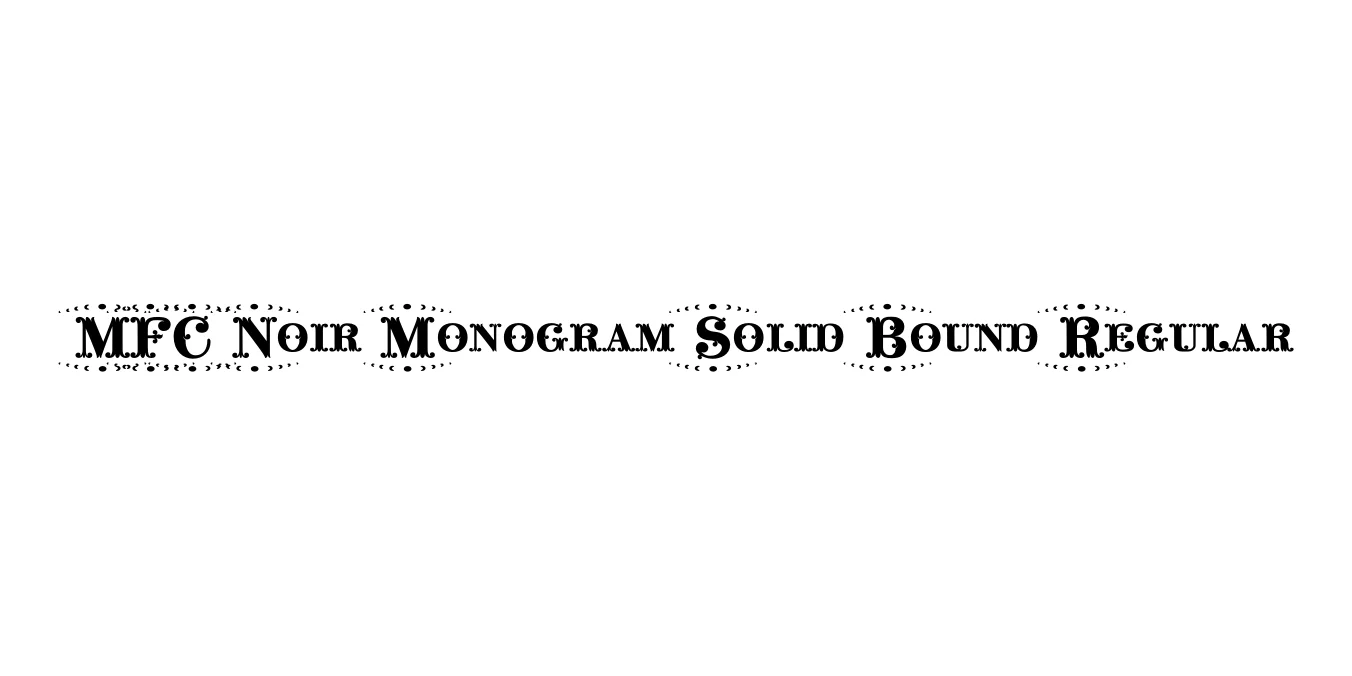 MFC Noir Monogram Solid Bound Regular Font Preview