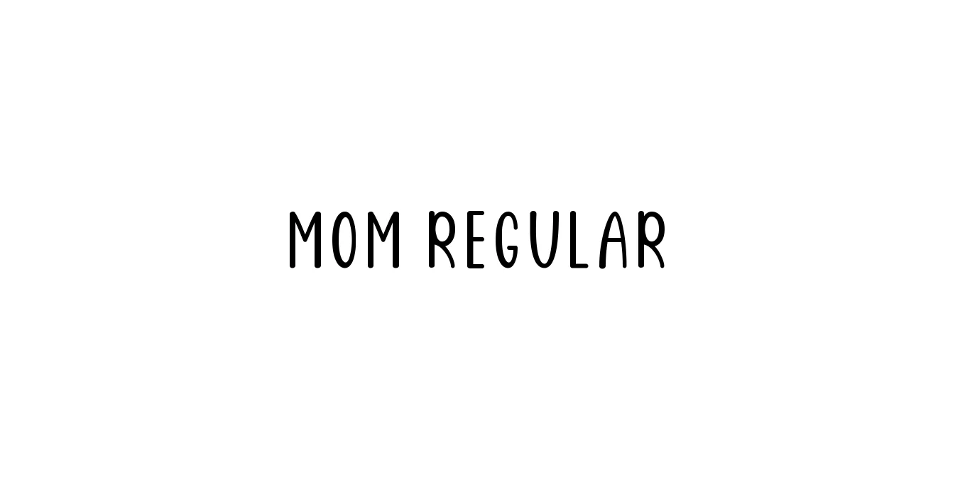 Mom Regular Font Preview