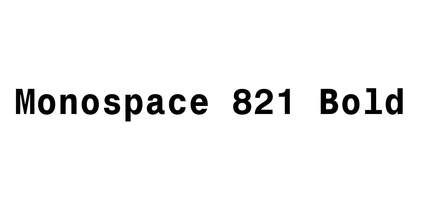 Monospace 821 Bold Font Preview