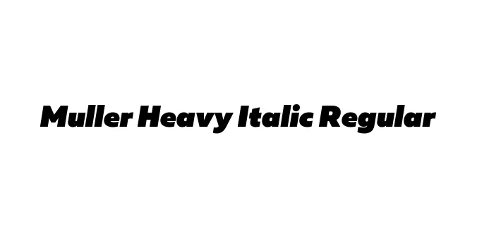 Muller Heavy Italic Regular Font Preview
