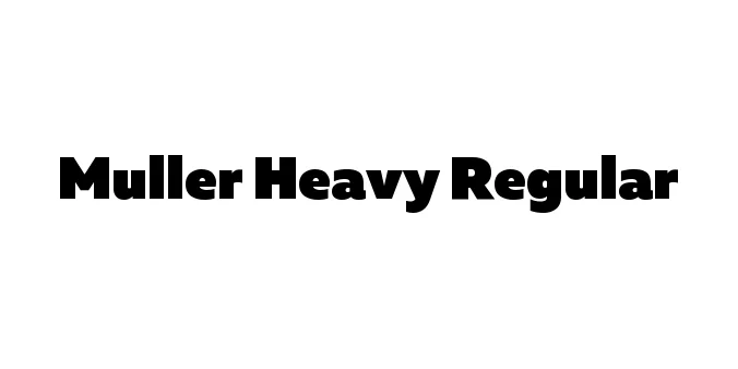 Muller Heavy Regular Font Preview