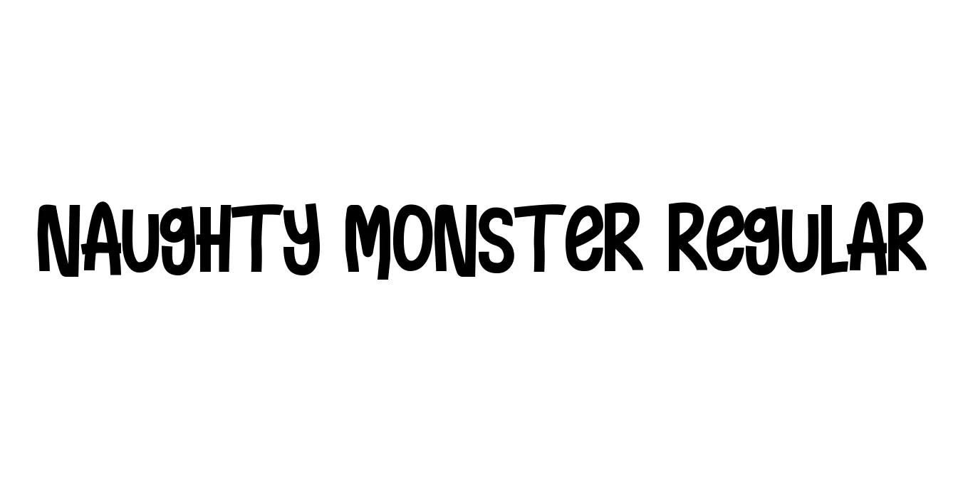 Naughty Monster Regular Font Preview