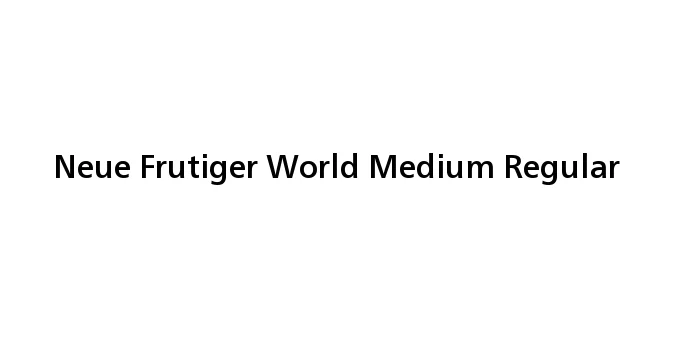 Neue Frutiger World Medium Regular Font Preview