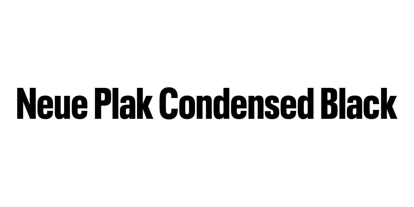 Neue Plak Condensed Black Font Preview