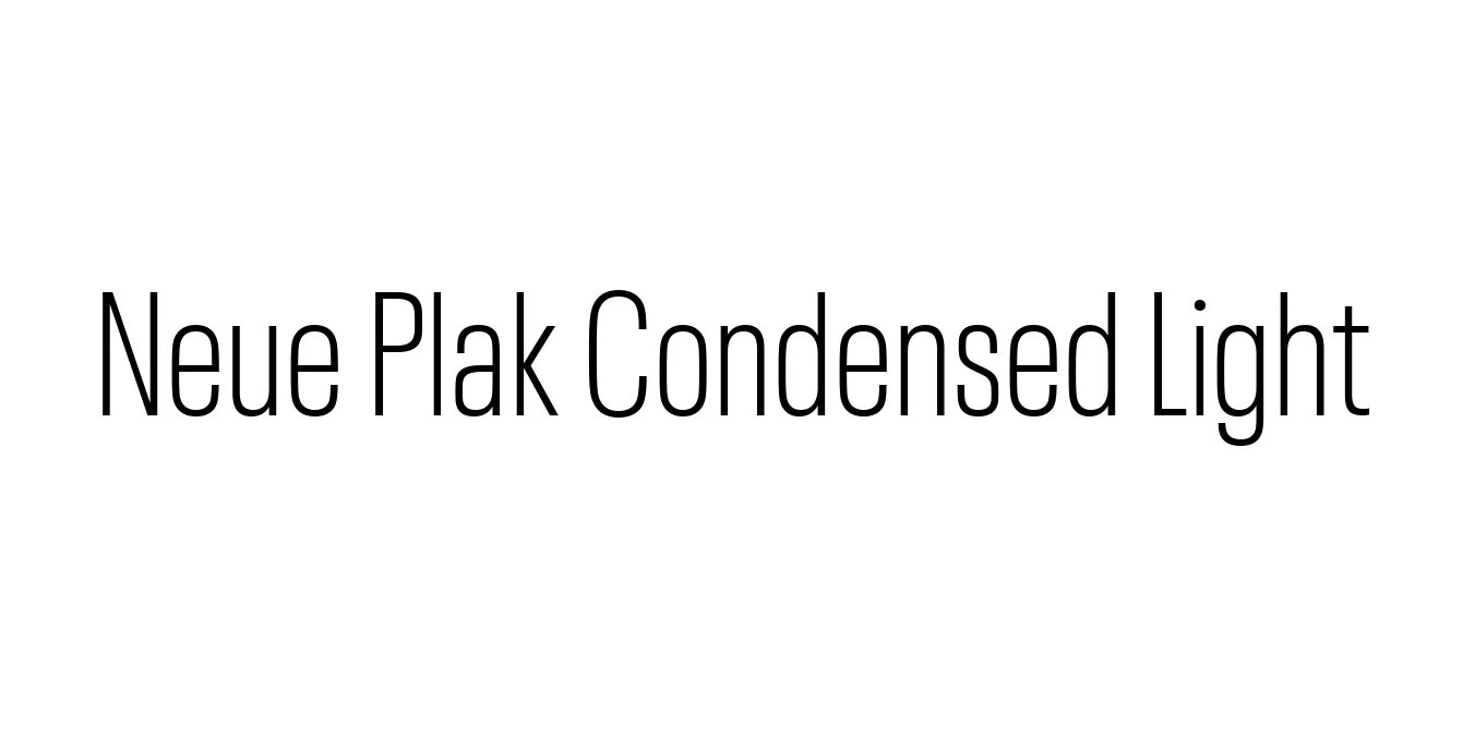 Neue Plak Condensed Light Font Preview