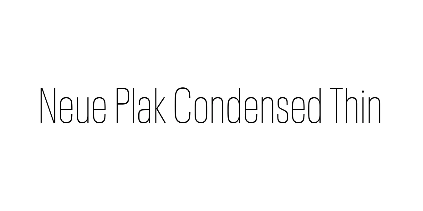 Neue Plak Condensed Thin Font Preview