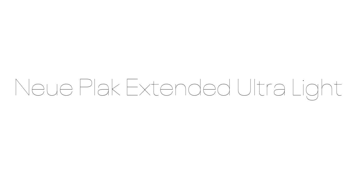 Neue Plak Extended Ultra Light Font Preview