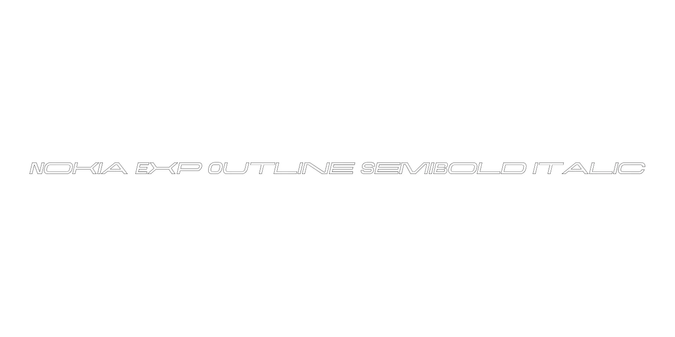 Nokia Exp Outline SemiBold Italic Font Preview