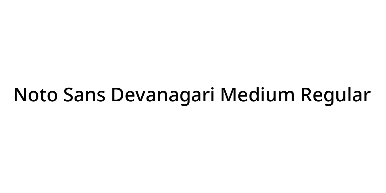Noto Sans Devanagari Medium Regular Font Preview