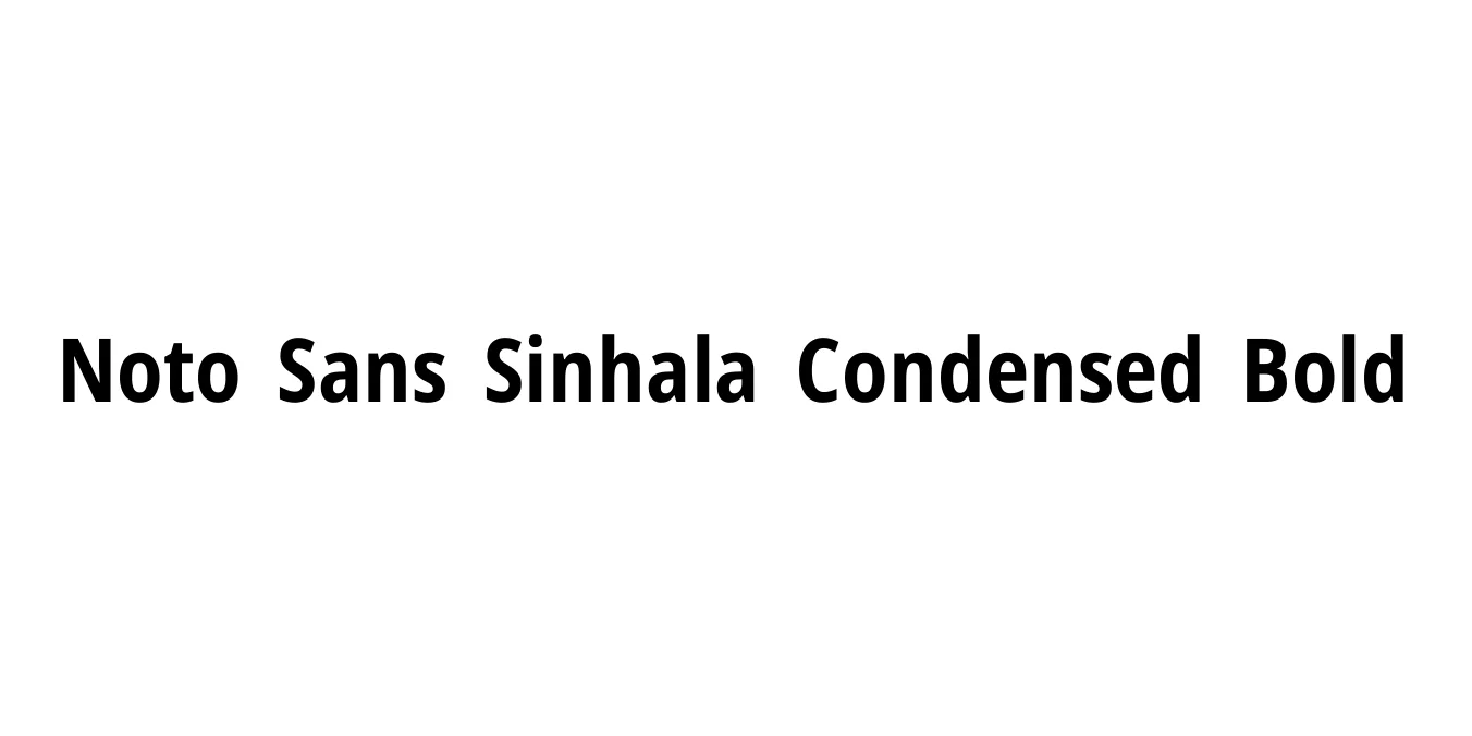 Noto Sans Sinhala Condensed Bold Font Preview